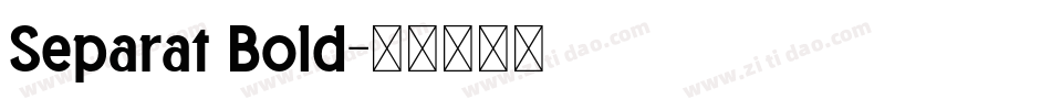 Separat Bold字体转换